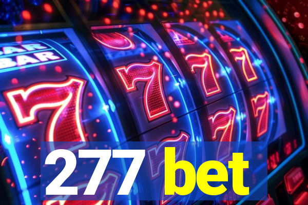 277 bet